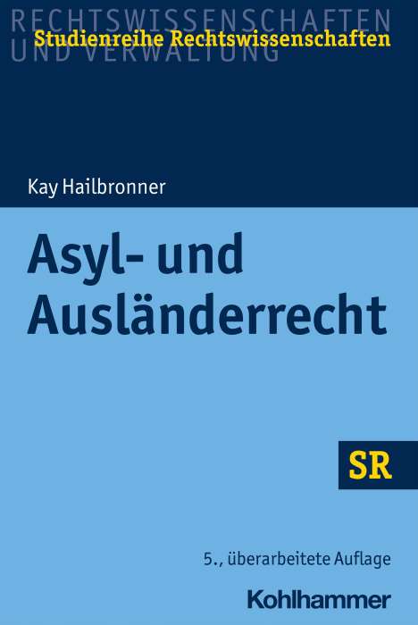 Kay Hailbronner: Asyl- und Ausländerrecht, Buch