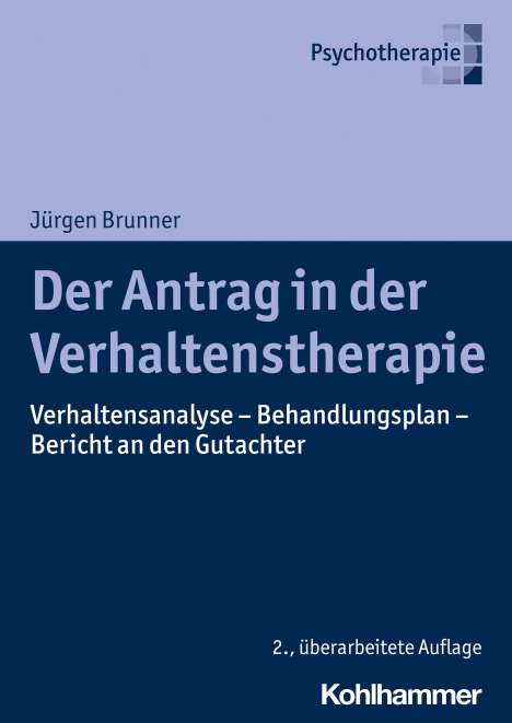 Jürgen Brunner: Der Antrag in der Verhaltenstherapie, Buch