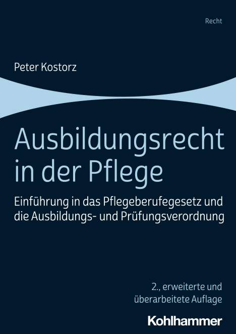 Peter Kostorz: Ausbildungsrecht in der Pflege, Buch