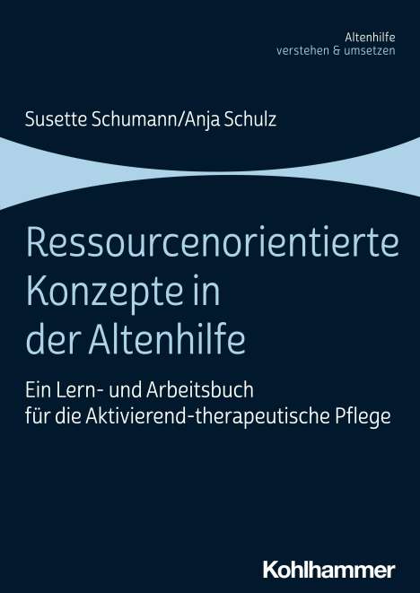 Susette Schumann: Ressourcenorientierte Konzepte in der Altenhilfe, Buch