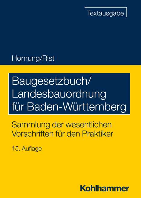 Volker Hornung: Baugesetzbuch/Landesbauordnung für Baden-Württem, Buch