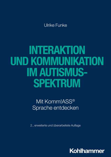 Ulrike Funke: Interaktion und Kommunikation im Autismus-Spektrum, Buch