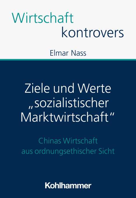 Elmar Nass: Ziele und Werte "sozialistischer Marktwirtschaft", Buch