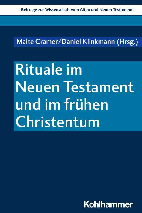 Rituale im Neuen Testament und im frühen Christentum, Buch