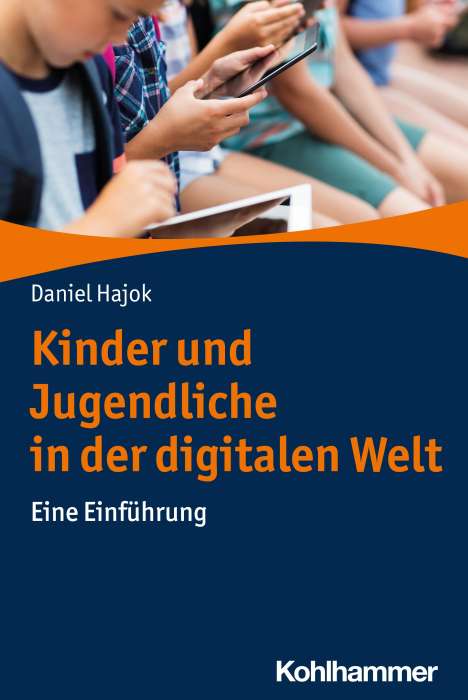 Daniel Hajok: Kinder und Jugendliche in der digitalen Welt, Buch