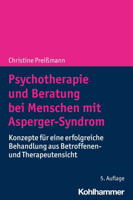 Christine Preißmann: Psychotherapie und Beratung bei Menschen mit Asperger-Syndrom, Buch