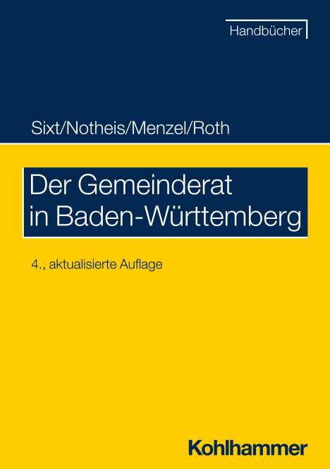 Werner Sixt: Der Gemeinderat in Baden-Württemberg, Buch