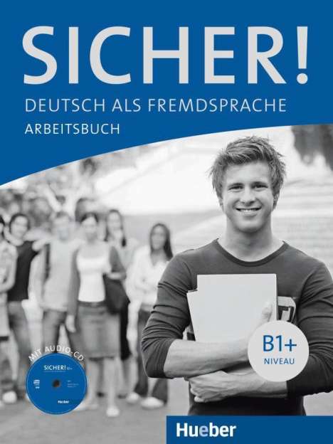 Michaela Perlmann-Balme: Sicher! B1+. Arbeitsbuch mit Audio-CD, Buch