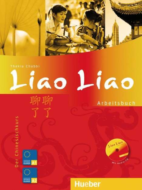 Thekla Chabbi: Liao Liao. Arbeitsbuch, Buch