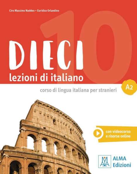 Ciro Massimo Naddeo: Dieci A2. Kurs- und Arbeitsbuch mit DVD-ROM, Buch