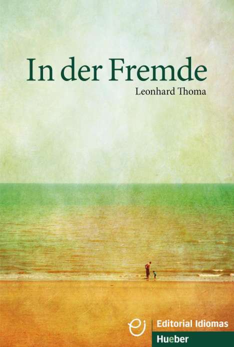 Leonhard Thoma: In der Fremde. Deutsch als Fremdsprache / Buch, Buch