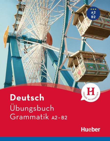 Susanne Geiger: Deutsch Übungsbuch Grammatik A2-B2, Buch