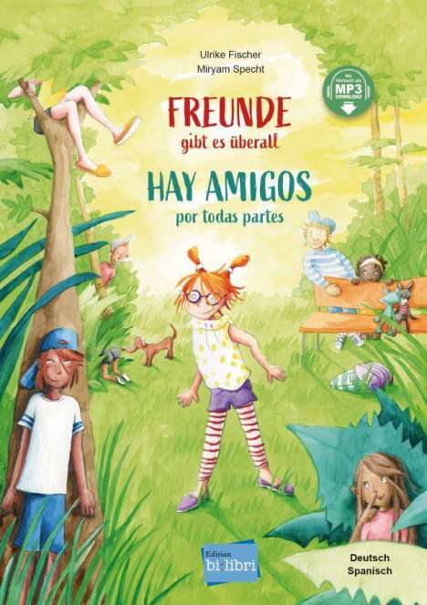 Freunde gibt es überall. Kinderbuch Deutsch-Spanisch mit MP3-Hörbuch zum Herunterladen, Buch