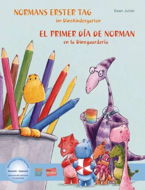 Sean Julian: Normans erster Tag im Dinokindergarten. Kinderbuch Deutsch-Spanisch, Buch