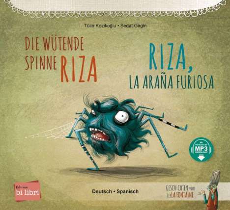Tülin Kozikoglu: Die wütende Spinne Riza. Deutsch-Spanisch, Buch