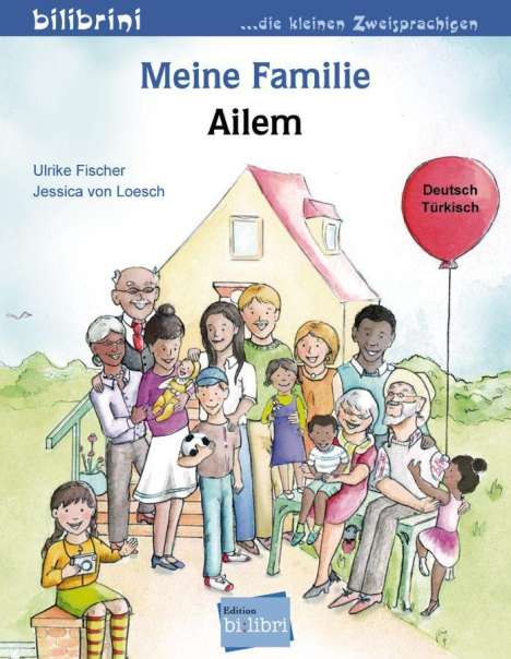 Ulrike Fischer: Meine Familie. Kinderbuch Deutsch-Türkisch, Buch