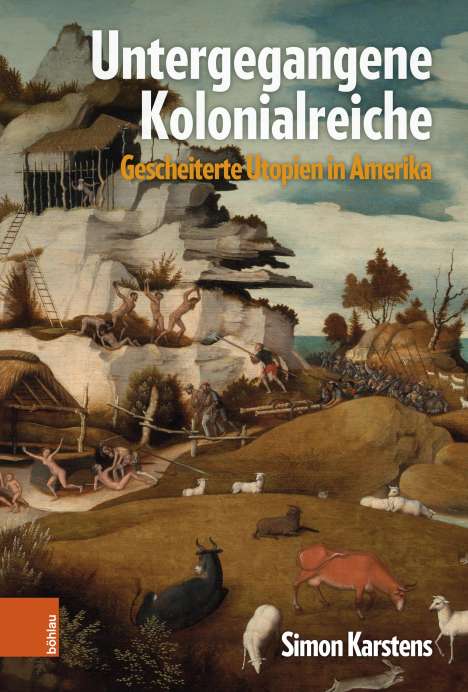 Simon Karstens: Untergegangene Kolonialreiche, Buch