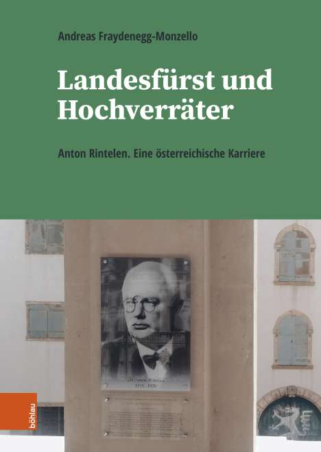 Andreas Fraydenegg-Monzello: Landesfürst und Hochverräter, Buch