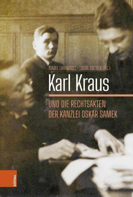 Karl Kraus und die Rechtsakten der Kanzlei Oskar Samek, Buch
