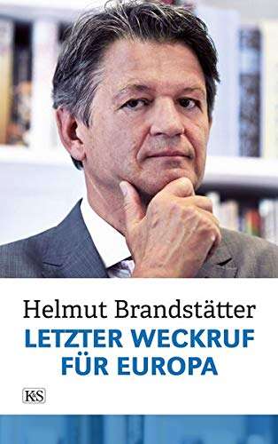 Helmut Brandstätter: Letzter Weckruf für Europa, Buch