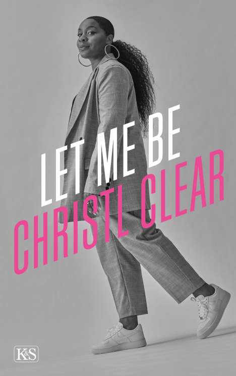 Christl Clear: Let me be Christl Clear, Buch