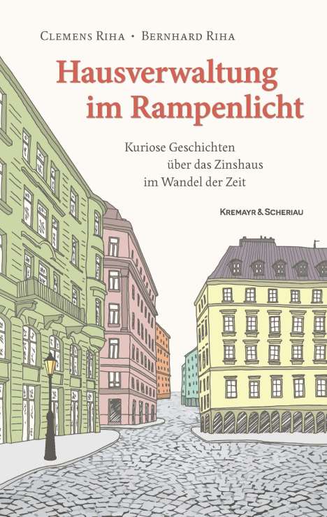 Clemens und Bernhard Riha: Hausverwaltung im Rampenlicht, Buch