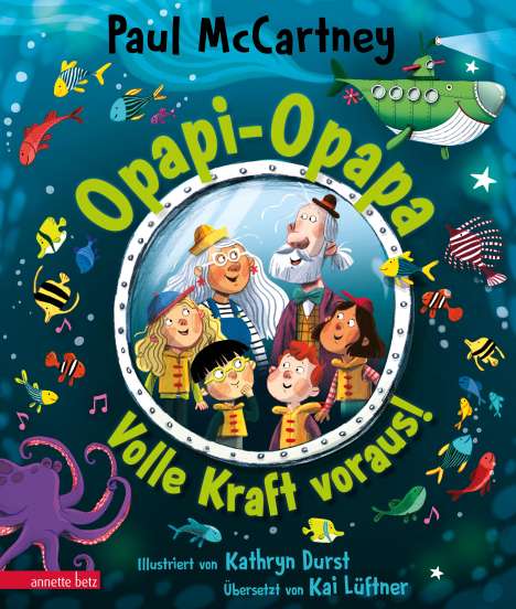 Paul McCartney: Opapi-Opapa 2 - vorläufiger deutscher Titel von »Grandude's Green Submarine« (Opapi-Opapa, Bd. 2), Buch