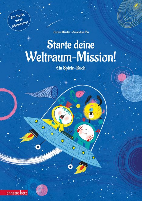 „Starte deine Weltraum-Mission! Ein Spiele-Buch.“ Bunte Illustration: Kinder und ein Alien in einem UFO im Weltraum.