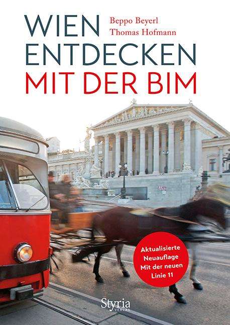 Thomas Hofmann: Hofmann, T: Wien entdecken mit der Bim, Buch