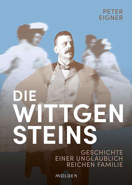 Peter Eigner: Die Wittgensteins, Buch