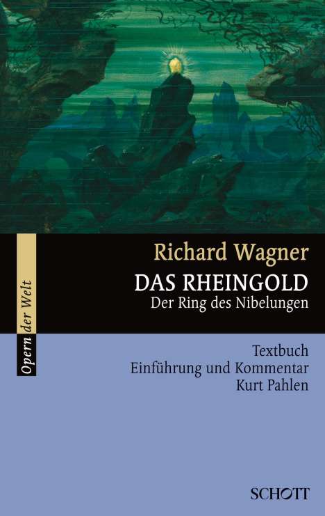 Kurt Pahlen: Das Rheingold, Buch