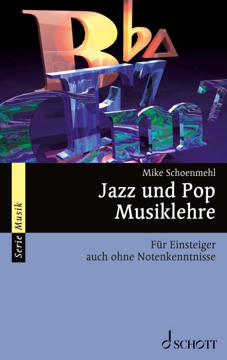 Mike Schoenmehl: Jazz und Pop Musiklehre, Buch