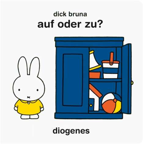 Dick Bruna: Bruna, D: Auf oder zu?, Buch