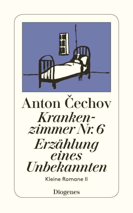 Anton Cechov: Krankenzimmer Nr.6. Erzählung eines Unbekannten, Buch