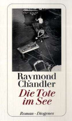 Raymond Chandler: Chandler, R: Tote im See, Buch