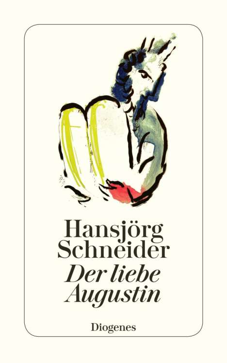 Hansjörg Schneider: Der liebe Augustin, Buch