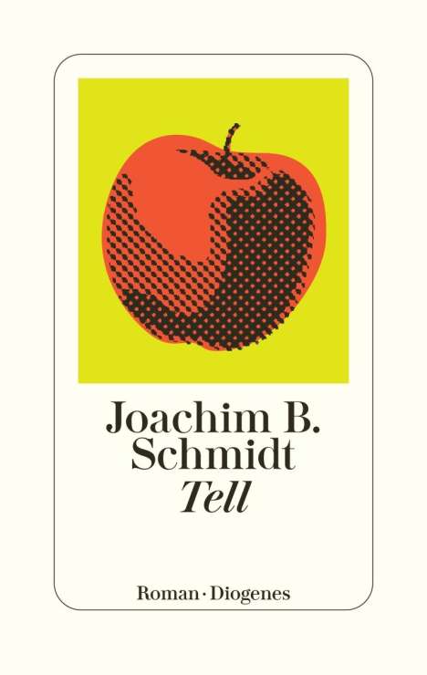 Joachim B. Schmidt: Tell, Buch