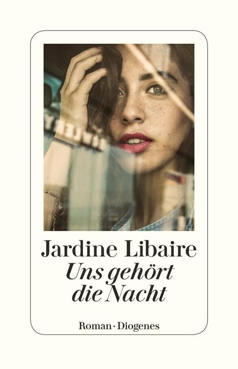 Jardine Libaire: Uns gehört die Nacht, Buch