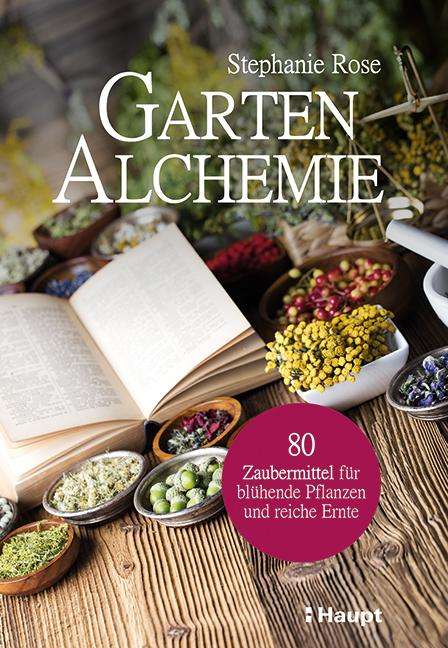 Stephanie Rose: Garten-Alchemie, Buch