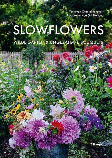 Chantal Remmert: Slowflowers, Buch