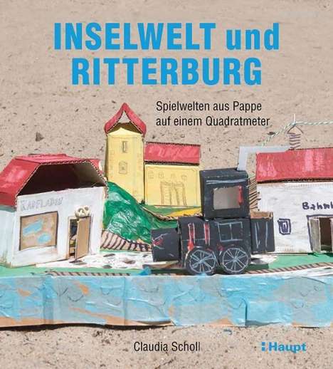 Claudia Scholl: Scholl, C: Inselwelt und Ritterburg, Buch