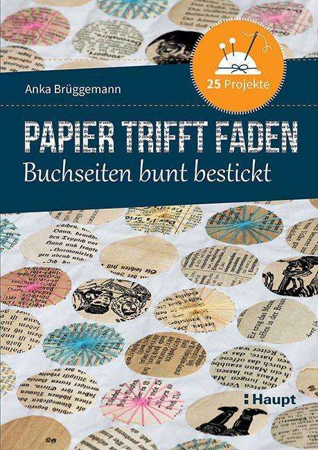 Anka Brüggemann: Papier trifft Faden, Buch