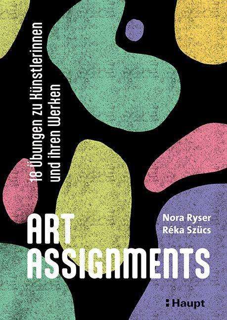Nora Ryser: Art Assignments, Buch