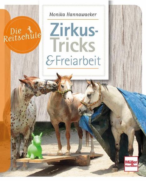 Monika Hannawacker: Zirkus-Tricks &amp; Freiarbeit, Buch