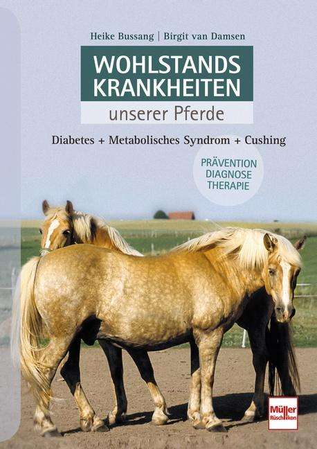 Heike Bussang: Wohlstandskrankheiten unserer Pferde, Buch