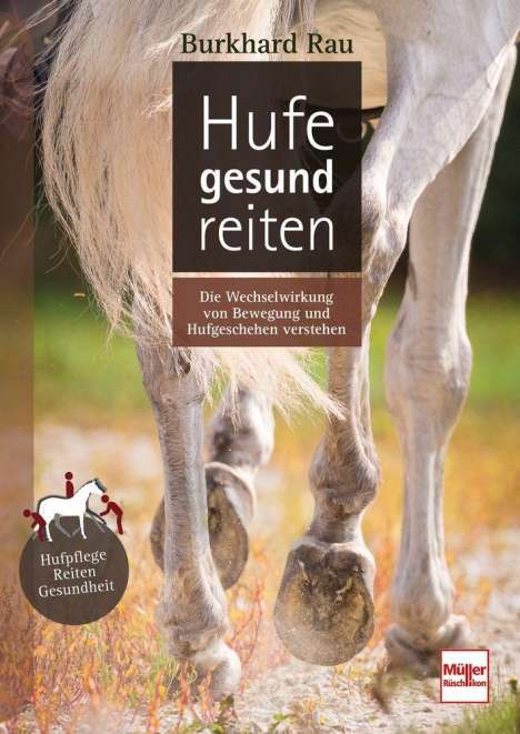 Burkhard Rau: Hufe gesund reiten, Buch