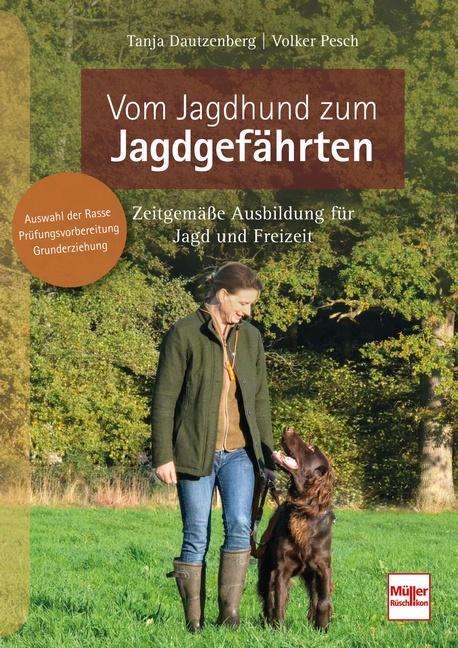Tanja Dautzenberg: Vom Jagdhund zum Jagdgefährten, Buch