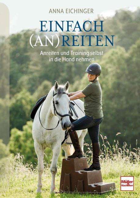 Anna Eichinger: Einfach (An)Reiten, Buch