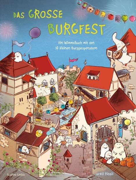 Susanne Göhlich: 10 kleine Burggespenster Das große Burgfest, Buch