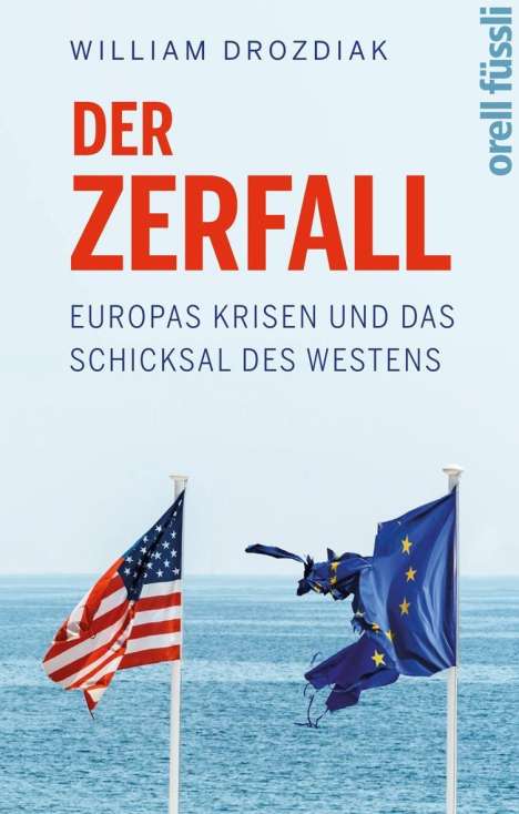 William Drozdiak: Der Zerfall, Buch